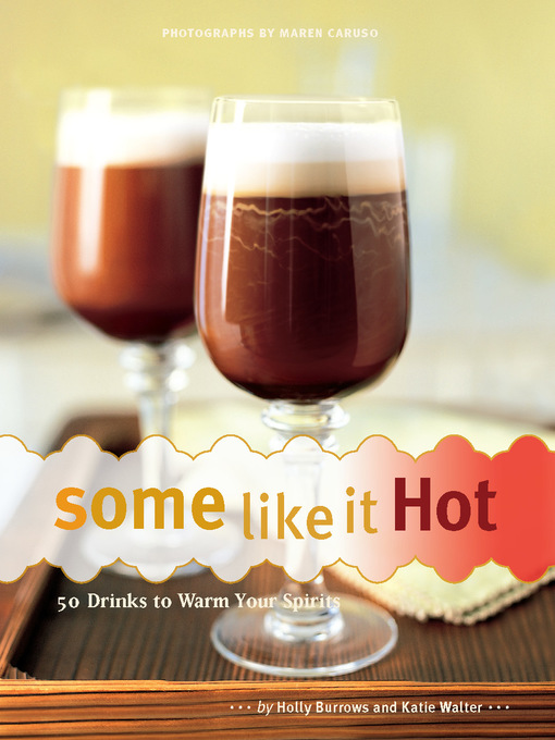 Title details for Some Like It Hot by Holly Burrows - Available